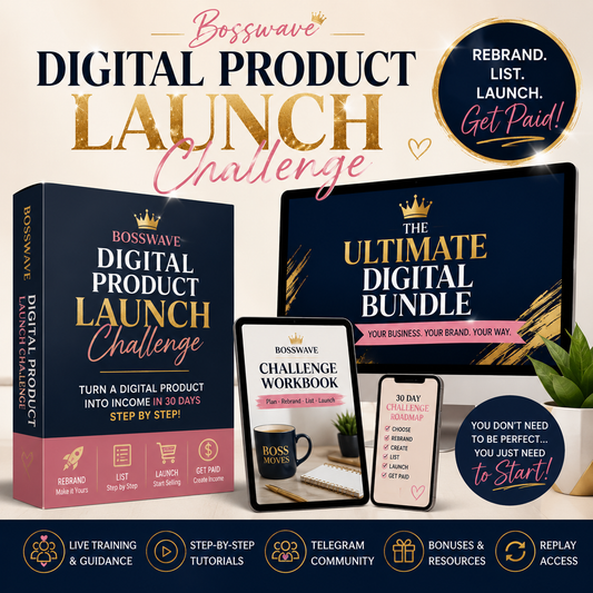 Bosswave Digital Product Launch Challenge™ | Rebrand, Launch & Profit in 30 Days